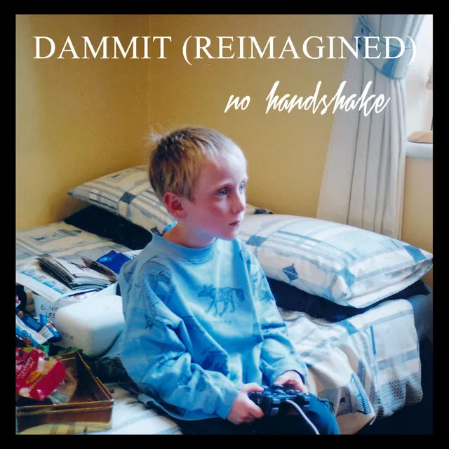 Dammit (Reimagined)