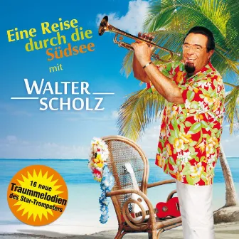 Eine Reise durch die Südsee by Walter Scholz