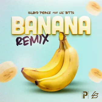 Banana (Remix) by Island Prince