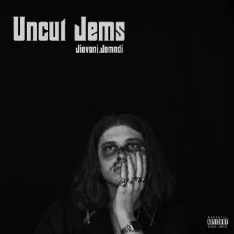 Uncut Jems by Jiovani.Jemndi