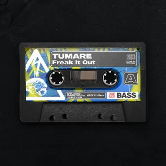 Freak It Out by TUMARE