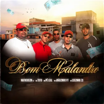 Bom Malandro by Mc Pê Leal