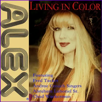 Living In Color by Alex