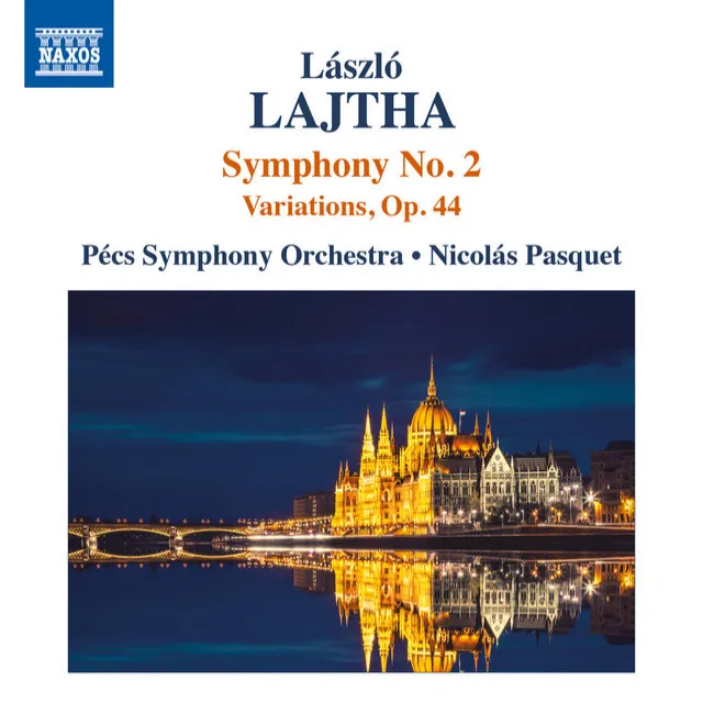 Lajtha: Symphony No. 2, Op. 27 & 11 Variations, Op. 44