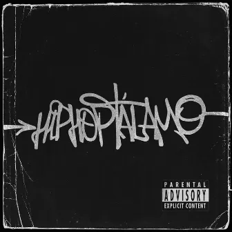 HIPHOPTÁLAMO by BRAIN DA 6ENIOU$