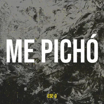 Me Picho by Ese-O