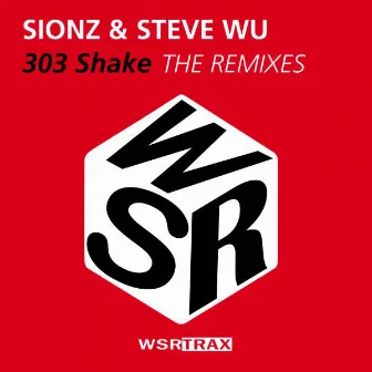 303 shake THE REMIXES by Sionz