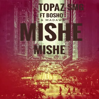 Mishe mishe by Topaz smg