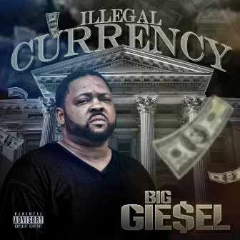 Illegal Currency by Big Giesel