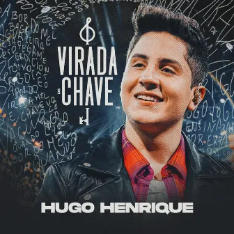 Virada De Chave (Ao Vivo) by Hugo Henrique