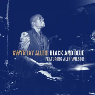 Black and Blue (Live) by Gwyn Jay Allen