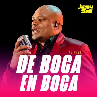 De Boca En Boca (En Vivo) by Jimmy Saa