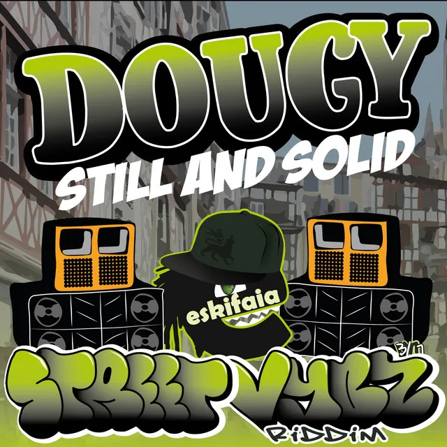 Still And Solid - Street Vybz Riddim