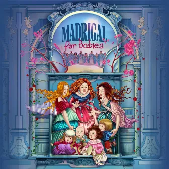 Madrigal for Babies by Corul National de Camera Madrigal - Marin Constantin