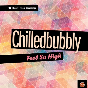 Feel so High by Chilledbubbly