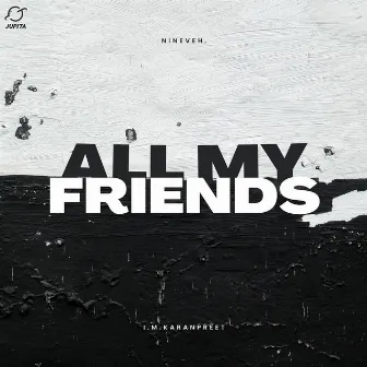 All My Friends by Cenji