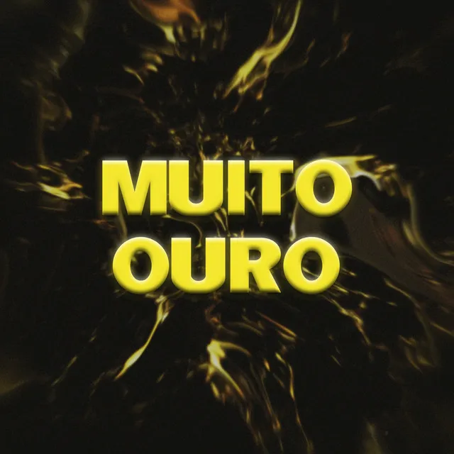 Muito Ouro