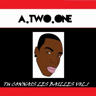 Tu Connais Les Bailles (vol.1) by A.Two.One