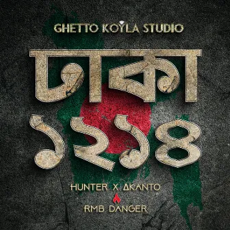 Dhaka 1214 by Ghetto Gang