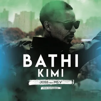 Bathi Kimi by Joss