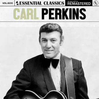 Essential Classics, Vol. 235: Carl Perkins by Carl Perkins