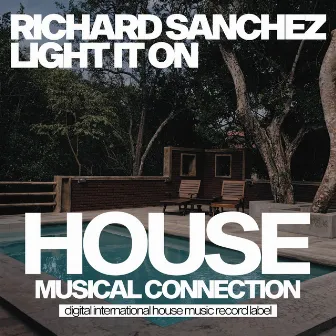 Light It On by Richard Sanchez