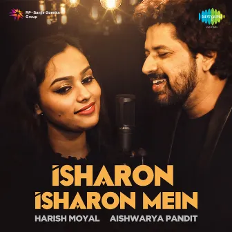 Isharon Isharon Mein - Single by Harish Moyal