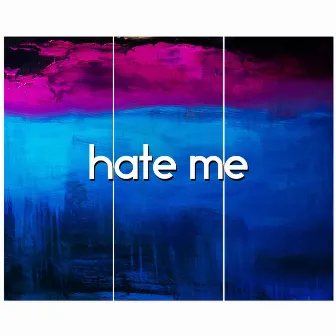 Hate Me by Zephyr