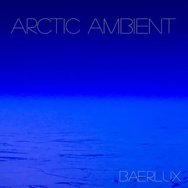 Arctic Ambient