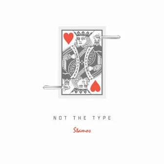 Not the Type by Stamos