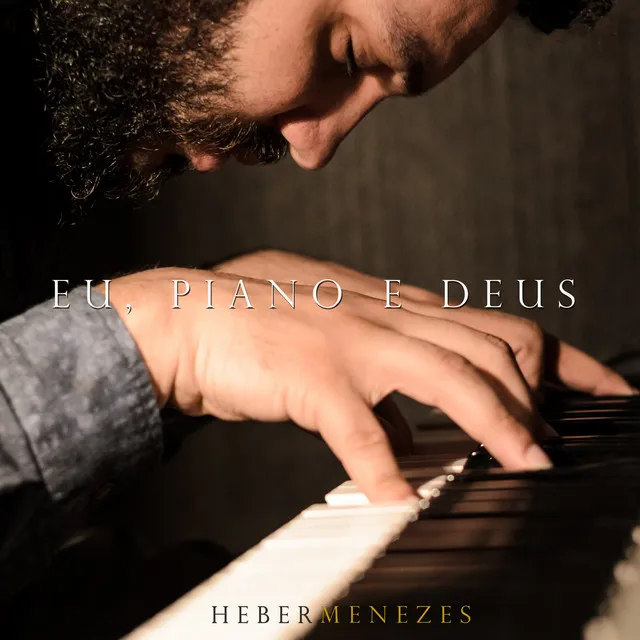 Eu, Piano e Deus