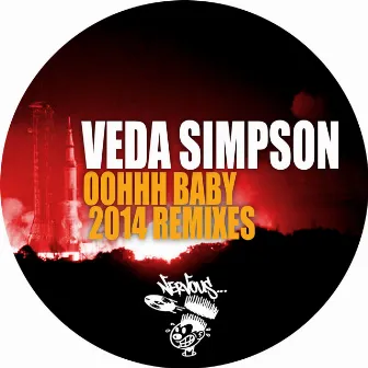 Oohhh Baby - 2014 Remixes by Veda Simpson