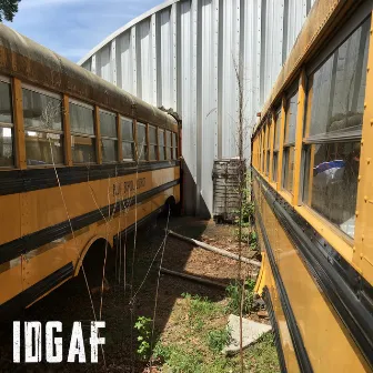 IDGAF by UnKle Solow