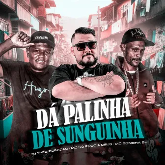 Dá Palinha de Sunguinha by Dj Treb Pesadão