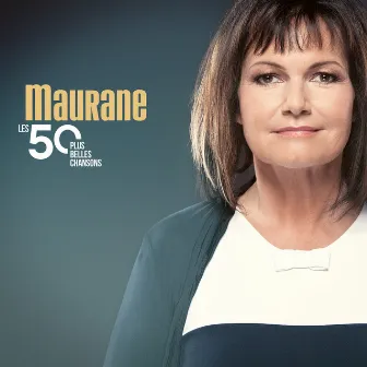 Les 50 plus belles chansons by Maurane