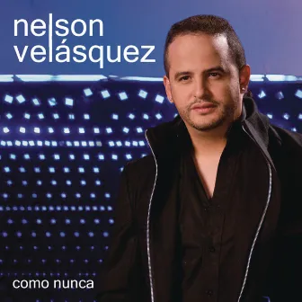 Como Nunca by Nelson Velasquez