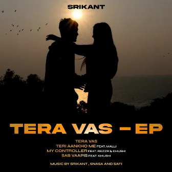 Tera Vas - EP by Srikant