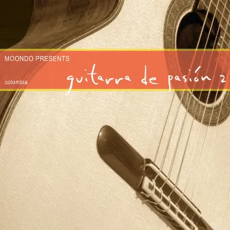 Guitarra De Pasíón, Vol. 2 by Juan Carlos Quintero