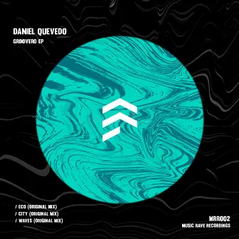 GROOVERO EP by Daniel Quevedo