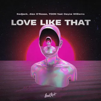 Love Like That (feat. Dayce Williams) by TOON