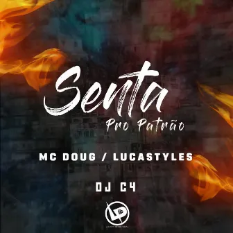 Senta pro Patrão by mc doug