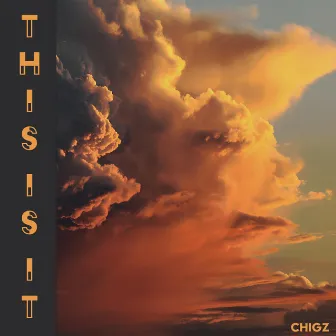 This Is It by Chigz