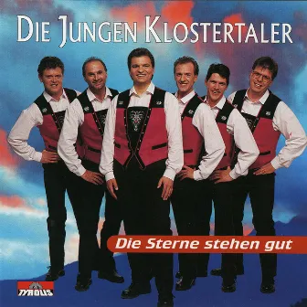 Die Sterne stehen gut by Die Jungen Klostertaler