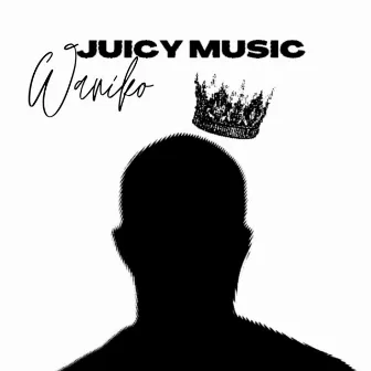 Waniko by Juicy Music