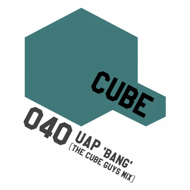 Bang - The Cube Guys Mix