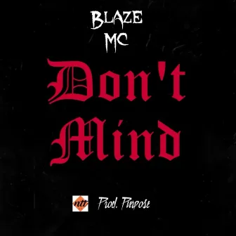 Don't Mind by Blaze MC