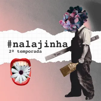 #nalajinha (2ª Temporada), Pt. 1 by Fauno Cultural