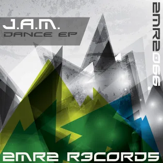 Dance EP by J.A.M.