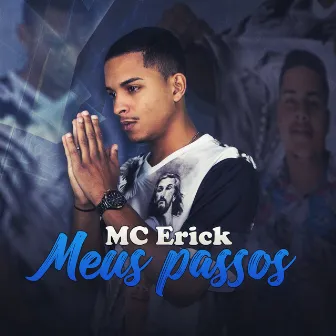 Meus Passos by MC Erick