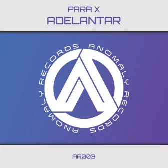 Adelantar by Para X